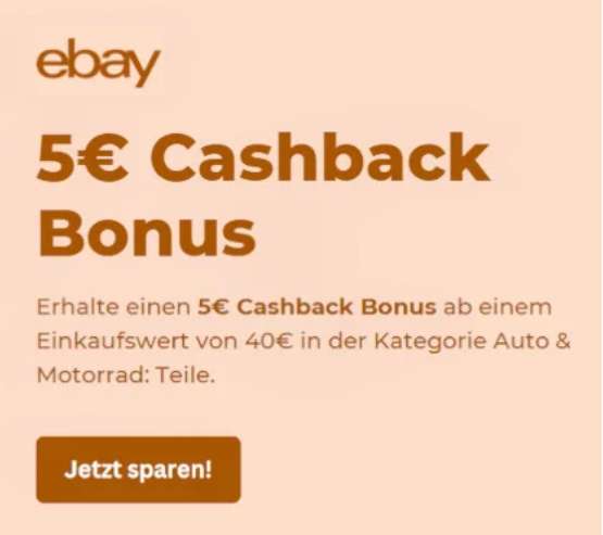 [TopCashback] 5€ Bonus für eine Bestellung bei eBay mit 40€ MBW auf die Kategorie Auto & Motorrad Teile