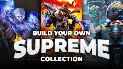 Build your own Supreme Collection Evil West, High on life, uvm
