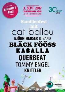 Köln VRS-Familienfest  - Tanzbrunnen am 3. September 2017 mit Bläck Fööss, Kasalla, Cat Ballou, Tommy Engel - Eintritt frei