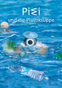 Kostenloses Kinderbuch „PIWI und die Plastiksuppe” Spendiert vom Umwelt Bundesamt (eBook or Book of Rainforest Wood)