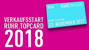 Ruhrtopcard 2018 Verkaufsstart ab 23.11. / Besitzer der 2017er Karte 48€ bis 31.12.