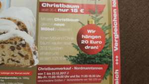 Möbelhof Parsberg und Ingolstadt..Alle Bayerische Nordmanntannen von 1,6m bis 2,2m für 15 Euro + zusätzlich zum Kauf gibt es einen 20 Euro Einkaufsgutschein ohne Mindesteinkaufswert!