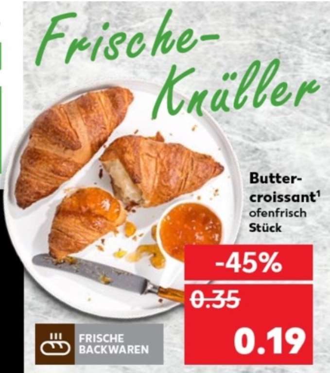 [Kaufland] Ofenfrisches Butter-Croissant ab 10.09 für nur 19 cent
