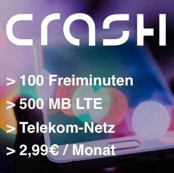 Crash Smartphone Flat (500 MB LTE) mit 100 Freiminuten für mtl. 2,99€ im Telekom-Netz
