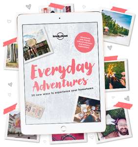 Lonely Planet Everyday Adventures Reiseführer (eBook) kostenlos