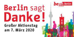 [Lokal Berlin] Berlin sagt Danke! Am 07.03.2020 kostenlos in diverse Museen, Ausstellungen...