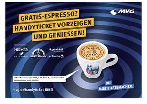 [Lokal] MVG München HandyTicket vorzeigen und dafür einen Espresso genießen