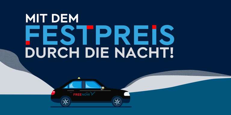 Free Now Taxi in Hamburg HH €4 / €8 Festpreis von 0-6 Uhr