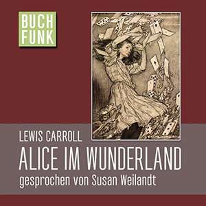 Alice im Wunderland - sowie weitere 180 gratis Kinderhörbücher