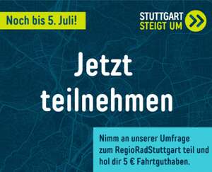 [Stuttgart] Umfrage zu RegioRadStuttgart, 5 Euro Fahrtguthaben erhalten