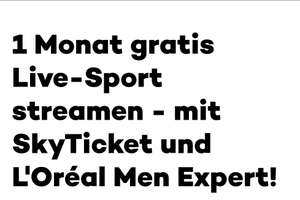 [L'Oreal Men Expert / Sky Ticket] Live-Sport gratis streamen bei Kauf von Men Expert Produkten ab 15€
