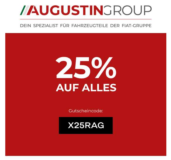 25% auf alles bei Augustin Group (Fiat Autoteile, etc.)