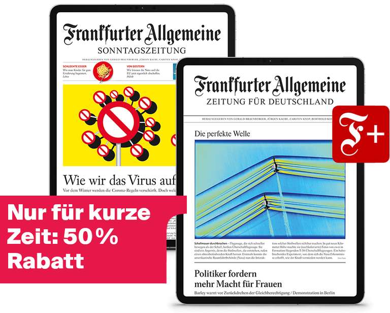 Digital-Paket der F.A.Z. + Sonntagszeitung inkl. F+ (6 Monate für knapp 50%)