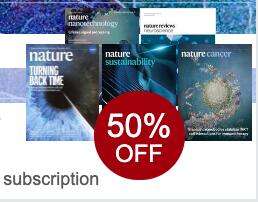 Nature Journal + 51 Nature Research Journale im Jahres Abo (Kombi (Print+Online) oder Online) mit 50% Rabatt ab 29,50 €