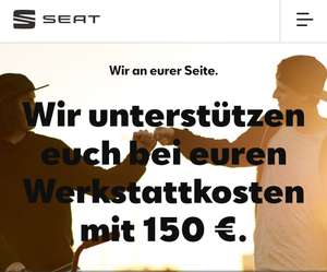 (SeatDeutschland) "Wir an eurer Seite" - bis zu 150€ Werkstattkostenrabatt - ausgewählte Personen