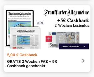 2 Wochen FAZ gratis + 5€ Cashback [Neukunden]