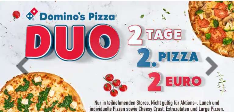 Domino's 2Tage 2 Pizzen 2 Euro Aktion/ Dienstag und Mittwochs