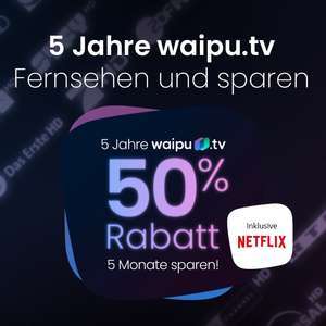 waipu.tv B-Day Deal: 5 Monate -50% auf das Perfect Plus Paket (mtl. 6,50€, mtl. kündbar) mit 142 HD Sendern, 100h Aufnahmespeicher, etc.