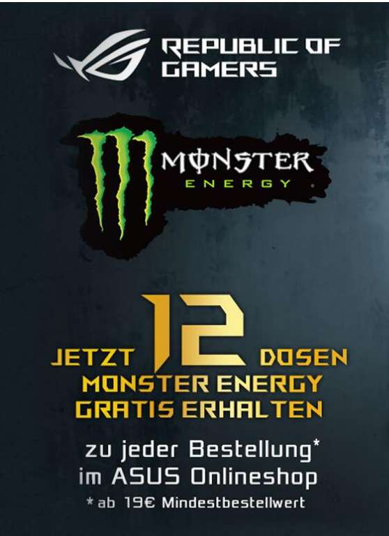12 Dosen Monster Energy Gratis zu jeder Bestellung ab 19€ im ASUS Online Shop Versandkostenfrei ab 20€