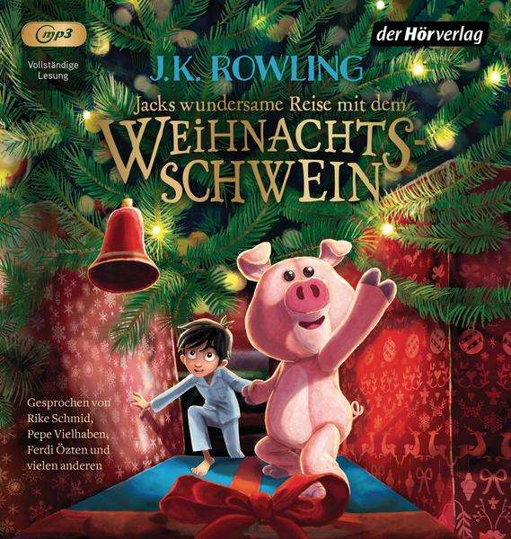 Jacks wundersame Reise mit dem Weihnachtsschwein Hörbuch (MP3-CD) von J. K. Rowling