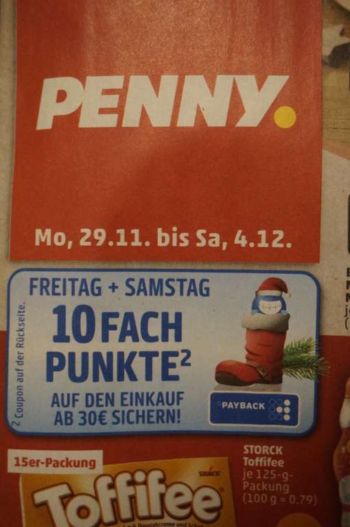 [Penny] 10-fach Payback Framstag 03./04.12. ab 30€ + 20-fach Payback auf Dove/Axe ab 2€
