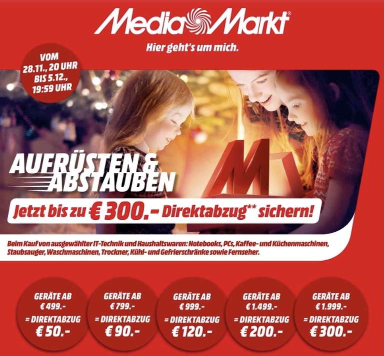 Media Markt / Saturn: Bis zu 300€ Direktabzug auf ausgewählte TV, PC, Notebooks, Haushaltsgeräte usw. - ab 28.11. 20 Uhr