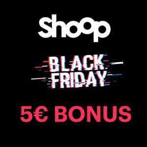 [Shoop] 5€ Bonus / Extra Cashback für Bestandskunden zum Black Friday