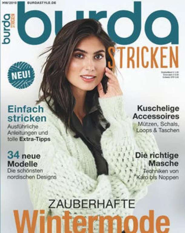 Strick-& Nähmagazine Abo: Burda Style für 28,40 + 25€ Scheck, Burda easy 27,6€ + 10€ Scheck, Fashion Style 26€ + 10€ Scheck, Burda Stricken