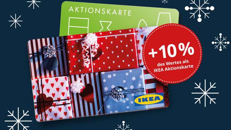 [IKEA][Lokal] Beim Kauf einer IKEA Geschenkkarte Aktionskarte im Wert von 10% gratis dazu 27.11.-24.12.2021