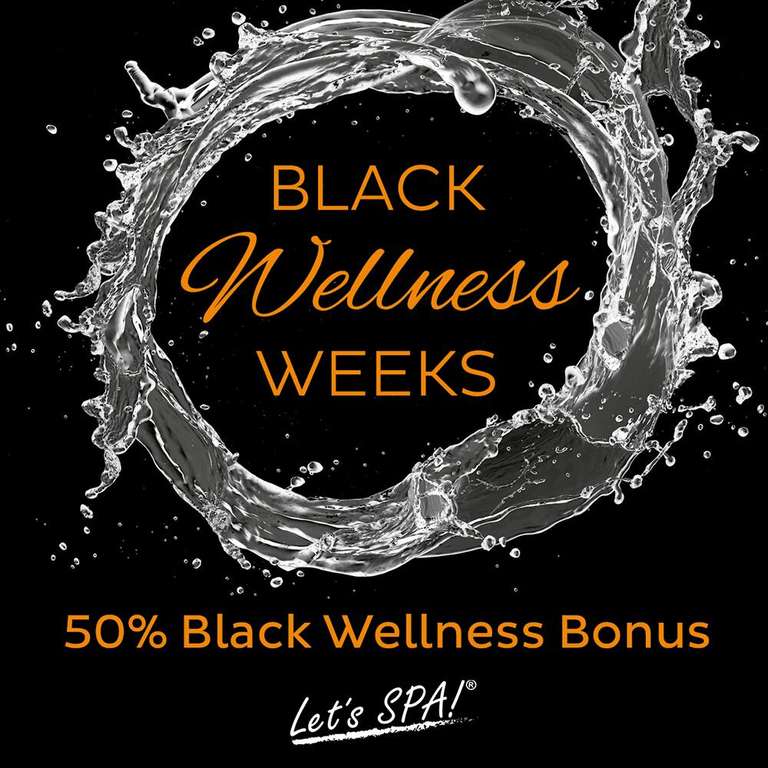 50% Black Wellness Bonus - mindestens € 150,- geschenkt!