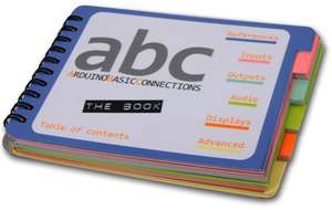 [Indiegogo]  ARDUINO BASIC CONNECTIONS - THE BOOK