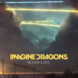 Imagine Dragons - Warriors DOWNLOAD