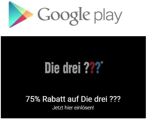 [Google Play] Die drei ??? und die 75% für ausgewählte Kunden. 