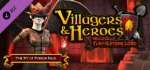 [Steam] Villagers and Heroes: The Pit of Pyrron Pack DLC @ failmid.com