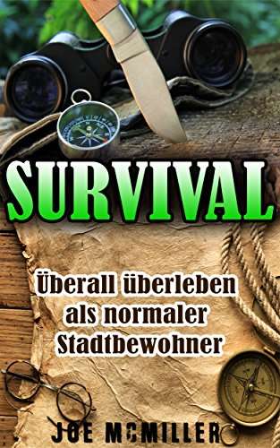GRATIS Kindle Edition e-Book: "Survival": Überall überleben als normaler Stadtbewohner