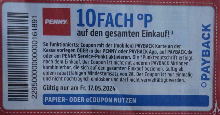 [Penny] [Payback] 10-fach Punkte auf den Einkauf ab 2€ nur gültig am Freitag 17.05.2024 Papier/eCoupon