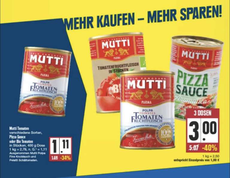 Mutti Dose für 1 € pro Stück beim Kauf von 3 Stück. z.B. Tomatenfruchtfleisch