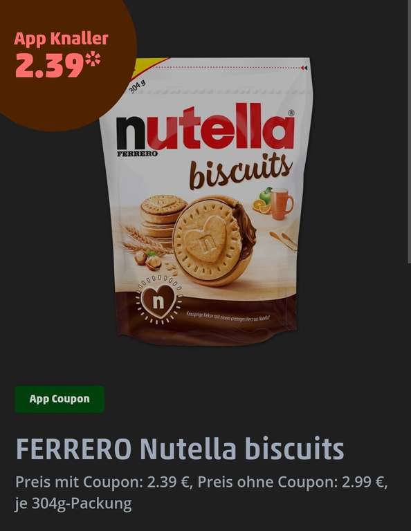 FERRERO Nutella biscuits PENNY APP / Nutella 1 Kg 3,79€