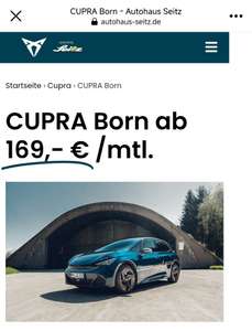 [Privatleasing] Cupra Born 58kwh 24m 10k km 169€ (effektiv 281,50€) zzgl. Zulassungskosten