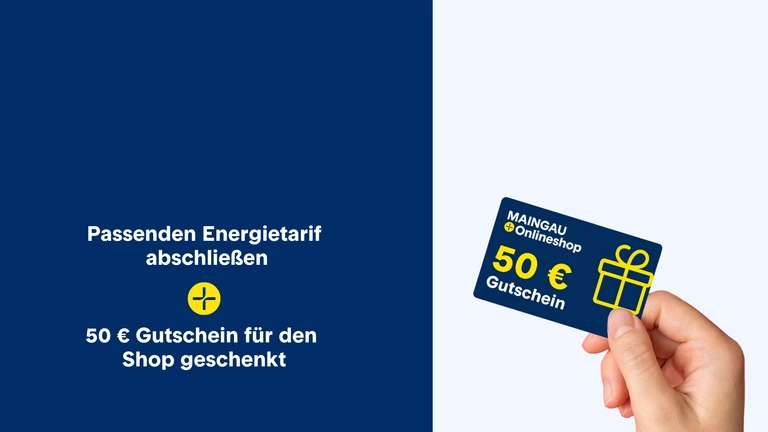 MAINGAU Strom ab 28Cent + 5€ Grundgebühr/Monat +50€ MAINGAU Shop Guthaben