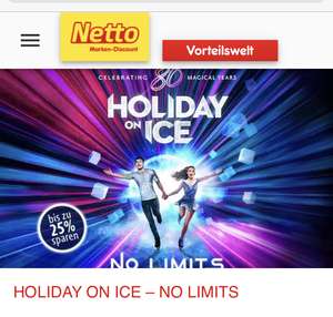 Exklusiver Rabatt für Netto Kunden von bis zu 25% Kategorien 1-4 für Holiday on Ice