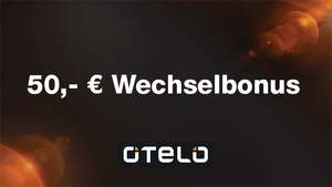 Otelo Aktion: 50€ Wechselbonus bei Rufnummermitnahme bis 30.6.2024