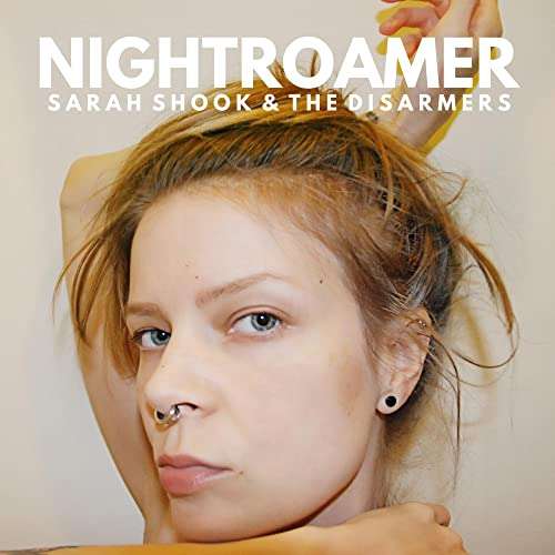 Sarah Shook & the Disarmers - Nightroamer [Vinyl LP] [amazon prime]