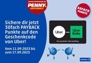 [Payback] 30fach Punkte auf Uber-Geschenkcodes in der PENNY-Kartenwelt (Uber Money erforderlich)