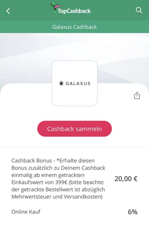 [TopCashback & GALAXUS] 6% Cashback + 20€ Bonus ab 399€ MBW
