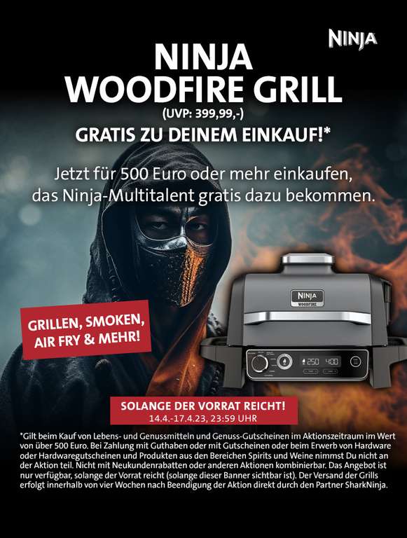 Für 500€ Lebensmittel kaufen und Ninja Woodfire Grill und Smoker (Wert: 390€) gratis dazu erhalten