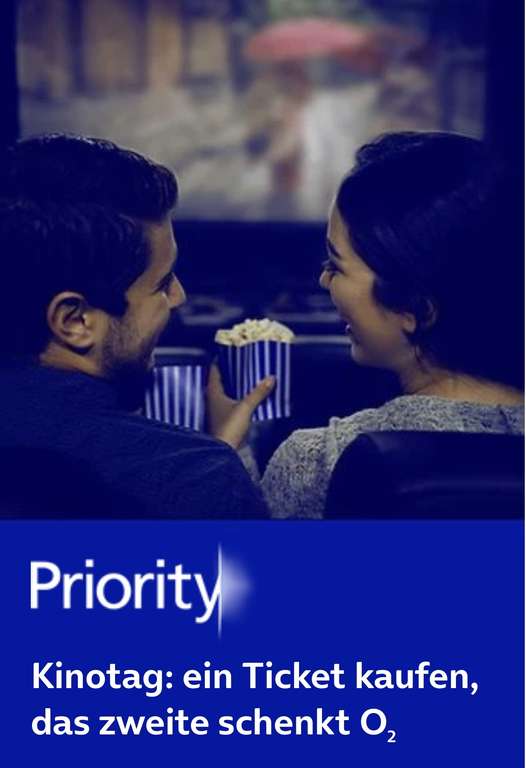 O2 Priority Kinotag ein Ticket kaufen das zweite Geschenkt