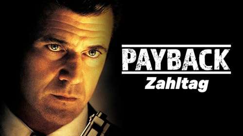 Payback - Zahltag * IMDb 7,1/10 * Mel Gibson * Lucy Liu * Maria Bello * Kauf-STREAM in HD * Blu-ray für 8,99€
