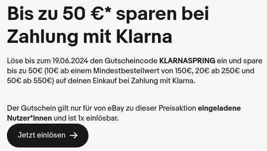 [Personalisiert] Ebay Klarna Gutschein: 10 € ab 150 € Mindestbestellwert | 20 € ab 250 € | 50 € ab 550 €
