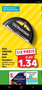 Old Amsterdam Käse bei kaufland 1,34€ / 100gr. (evtl regional Sindelfingen)
